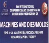8th International Conference and Exhibition on Design and Production of Machines and Dies/Molds